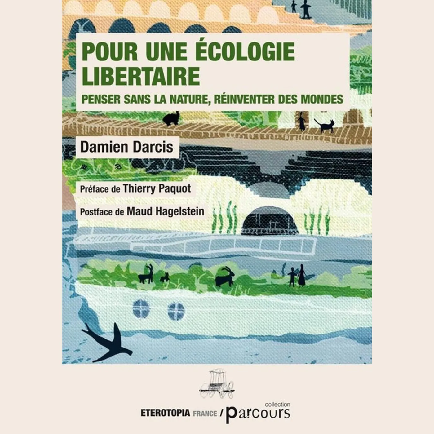 Image de Pour une écologie libertaire : penser sans la nature, réinventer des mondes